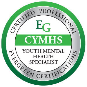 Certified Youth Mental Health Specialist (CYMHS) — Evergreen Certifications